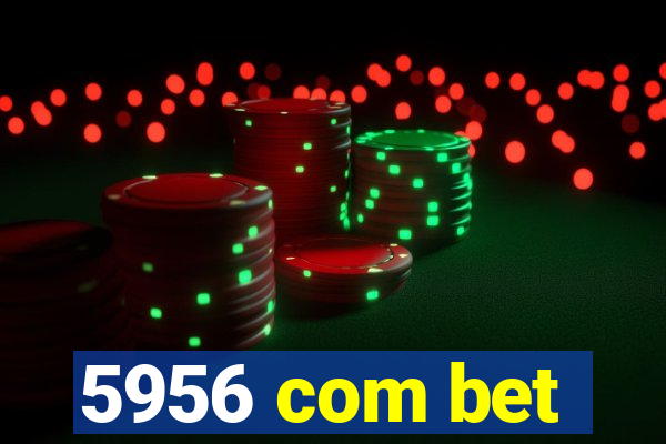 5956 com bet